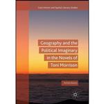 کتاب Geography and the Political Imaginary in the Novels of Toni Morrison  اثر Herman Beavers انتشارات تازه ها