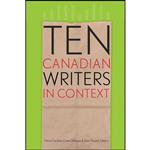 کتاب Ten Canadian Writers in Context  اثر جمعی از نویسندگان انتشارات University of Alberta Press