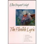 کتاب The Flexible Lyric The Flexible Lyric  اثر Ellen Bryant Voigt انتشارات University of Georgia Press