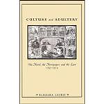 کتاب Culture and Adultery اثر Barbara Leckie انتشارات University of Pennsylvania Press