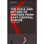 کتاب The Exile and Return of Writers from East-Central Europe اثر جمعی از نویسندگان انتشارات de Gruyter