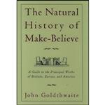 کتاب The Natural History of Make-Believe اثر John Goldthwaite انتشارات Oxford University Press