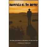 کتاب Mavericks on the Border اثر J. Douglas Canfield انتشارات University Press of Kentucky