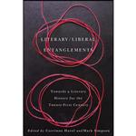 کتاب Literary Liberal Entanglements اثر Corrinne Harol and Mark Simpson انتشارات University of Toronto Press 