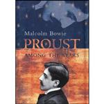 کتاب Proust Among the Stars اثر Malcolm Bowie انتشارات Columbia University Press