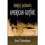 کتاب Shirley Jackson»s American Gothic اثر Darryl Hattenhauer انتشارات State University of New York Press