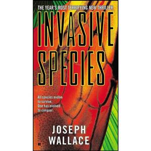کتاب Invasive Species اثر Joseph E. Wallace انتشارات Berkley 