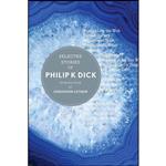 کتاب Selected Stories Of Philip K. Dick اثر Philip K. Dick انتشارات Mariner Books Classics