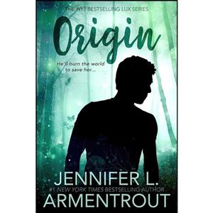 کتاب Origin  اثر Jennifer L. Armentrout انتشارات Entangled: Teen