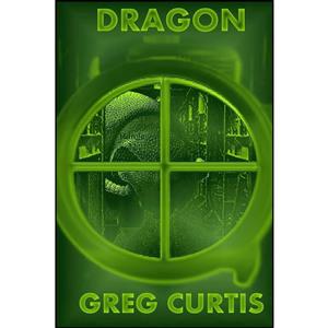 کتاب Dragon اثر Greg Curtis انتشارات تازه ها 