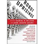 کتاب Robot Uprisings اثر جمعی از نویسندگان انتشارات Vintage