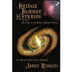 کتاب Bridge Burner Hyperion  اثر Jared Rinaldi انتشارات تازه ها