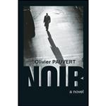 کتاب Noir اثر Olivier Pauvert and Adriana Hunter انتشارات Counterpoint