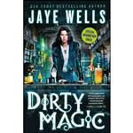 کتاب Dirty Magic  اثر Jaye Wells انتشارات Orbit