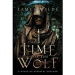 کتاب The Time of the Wolf اثر James Wilde انتشارات Pegasus Books