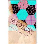 کتاب Grandmothers Flower Garden اثر Ann Summerville انتشارات تازه ها