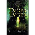 کتاب Tyger Tyger اثر Kersten Hamilton انتشارات HMH Books for Young Readers