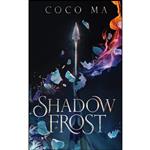 کتاب Shadow Frost  اثر Coco Ma انتشارات Blackstone Publishing