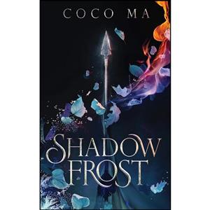 کتاب Shadow Frost اثر Coco Ma انتشارات Blackstone Publishing 
