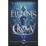 کتاب The Elements of the Crown  اثر Kay L Moody انتشارات تازه ها