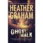 کتاب Ghost Walk  اثر Heather Graham انتشارات MIRA