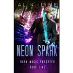 کتاب Neon Spark  اثر Al K. Line انتشارات تازه ها