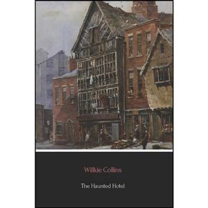 کتاب The Haunted Hotel  اثر Wilkie Collins انتشارات تازه ها