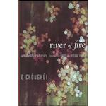 کتاب River of Fire and Other Stories  اثر جمعی از نویسندگان انتشارات Columbia University Press