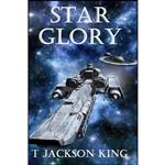 کتاب Star Glory  اثر T. Jackson King انتشارات تازه ها