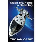 کتاب Trojan Orbit اثر Mack Reynolds and Dean Ing انتشارات Wildside Press