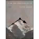 کتاب I Am the Brother of XX اثر Fleur Jaeggy and Gini Alhadeff انتشارات New Directions