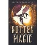 کتاب Rotten Magic  اثر Jeffrey Bardwell انتشارات تازه ها