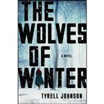 کتاب The Wolves of Winter اثر Tyrell Johnson انتشارات Scribner
