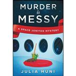 کتاب Murder is Messy اثر Julia Huni انتشارات تازه ها