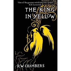 کتاب The King in Yellow, Deluxe Edition اثر جمعی از نویسندگان انتشارات Pushkin Press