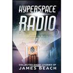 کتاب Hyperspace Radio اثر James Beach انتشارات تازه ها