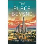 کتاب The Place Beyond اثر Ryan Lohner انتشارات Lodestone Books