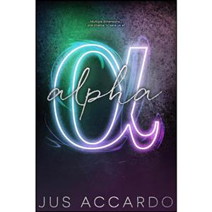 کتاب Alpha  اثر Jus Accardo انتشارات Entangled: Teen