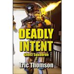 کتاب Deadly Intent  اثر Eric Thomson انتشارات Sanddiver Books Inc.