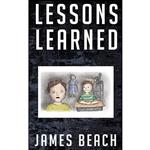 کتاب Lessons Learned اثر James Beach and Mary Kate Stillings انتشارات تازه ها