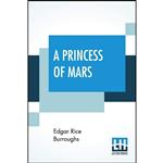 کتاب A Princess Of Mars اثر Edgar Rice Burroughs انتشارات Lector House