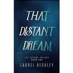 کتاب That Distant Dream  اثر Laurel Beckley انتشارات تازه ها