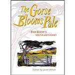 کتاب The Gorse Blooms Pale اثر Dan Davin and Janet Wilson انتشارات Otago University Press