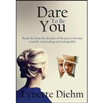 کتاب Dare To Be You اثر Lynette Diehm انتشارات Dare to Be You Media