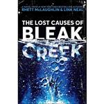 کتاب The Lost Causes of Bleak Creek اثر Rhett McLaughlin and Link Neal انتشارات Crown