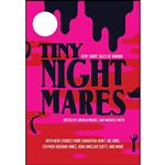 کتاب Tiny Nightmares اثر Lincoln Michel and Nadxieli Nieto انتشارات Catapult