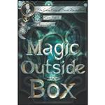 کتاب Magic Outside the Box  اثر Honor Raconteur and Ashlee Dilsaver انتشارات تازه ها