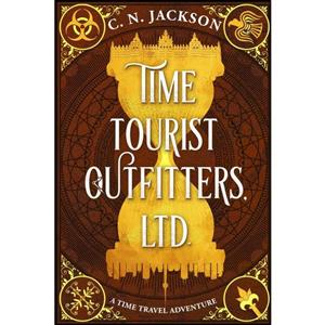 کتاب Time Tourist Outfitters, Ltd. اثر Christy Nicholas and C.N. Jackson انتشارات Green Dragon Publishing