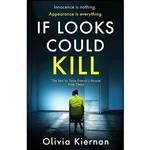 کتاب If Looks Could Kill اثر Olivia Kiernan انتشارات Riverrun