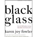 کتاب Black Glass اثر Karen Joy Fowler انتشارات G.P. Putnams Sons